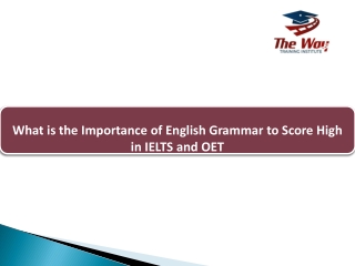 What is the Importance of English Grammar to Score High in IELTS and OET?