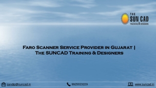 Faro Scanner Service Provider in Gujarat | The SUNCAD Training & Designers