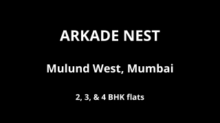 Arkade Nest Mulund West Mumbai | E-Brochure