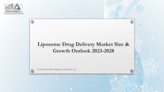 Liposome Drug Delivery Market Size & Growth Outlook 2023-2028