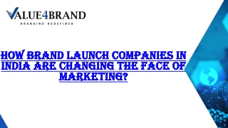 How Brand Launch Companies in India are changing the Face of Marketing