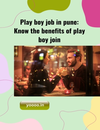 Play boy job in pune Know the benefits of play boy join