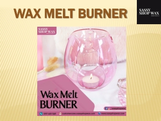 Wax Melt Burner