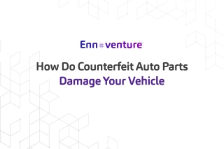 How Do Counterfeit Auto Parts Damage Your Vehicle