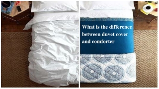 What is the difference between duvet cover and comforter