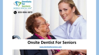 Onsite Dentist For Seniors