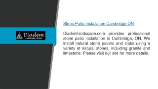 Stone Patio Installation Cambridge ON Diademlandscape.com