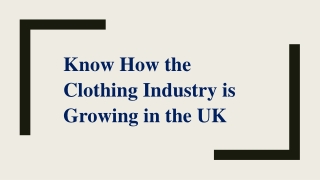 Know How the Clothing Industry is Growing in the UK