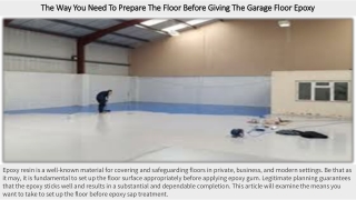 The Way You Need To Prepare The Floor Before Giving The Garage Floor Epoxy