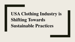 USA Clothing Industry is Shifting Towards Sustainable Practices