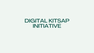 Digital Kitsap Initiative - thekitsap - PPT