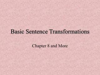 Basic Sentence Transformations