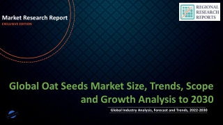 Oat Seeds Market Size, Trends, Scope and Growth Analysis to 2030