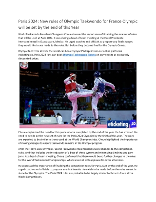 Paris 2024 New rules of Olympic Taekwondo for France Olympic will be set by the end of this Year