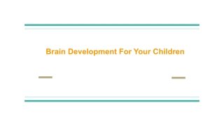 Brain Development For Your Children