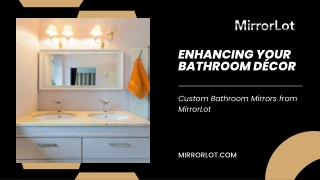 Custom Bathroom Mirrors from MirrorLot - Enhancing your bathroom décor