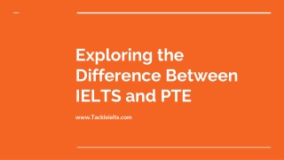 Exploring the Difference Between IELTS and PTE