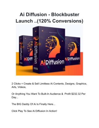 Ai Diffusion - Blockbuster Launch ..(120% Conversions)