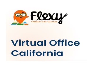 Virtual Office California Is Your Flexible Office