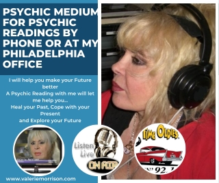 Psychic Medium  For Psychic Readings by Phone or at my Philadelphia Office