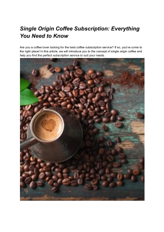 Single Origin Coffee Subscription_ Everything You Need to Know