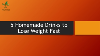 5 Homemade Drinks to Lose Weight Fast