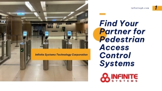 Find Your Partner for Pedestrian Access Control Systems