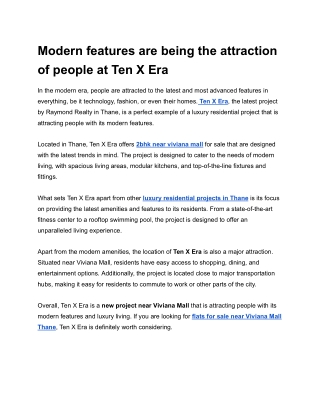 Modern features are being the attraction of people at Ten X Era