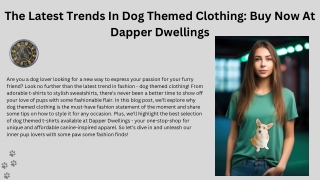 The Latest Trends In Dog Themed Clothing Buy Now At Dapper Dwellings