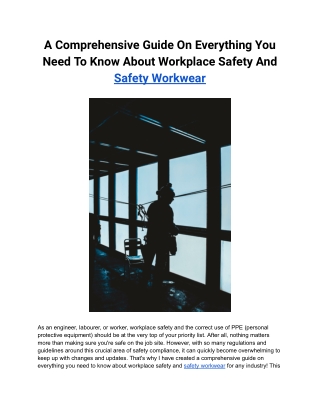 A Comprehensive Guide On Everything You Need To Know About Workplace Safety And PPE