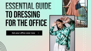 Essential Guide to Dressing for the Office