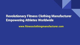 Fitness Clothing Manufacturer: Top Suppliers For High-Quality Workout Attire