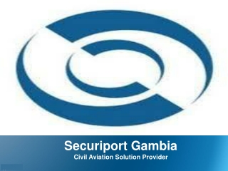 Securiport Gambia - Civil Aviation Solution Provider