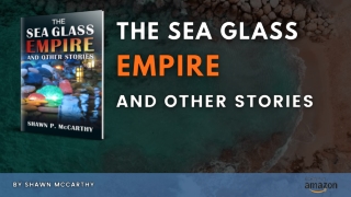 The Sea Glass Empire and Others Stories