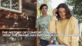 The History of Comfort Colors How the Brand Has Become a Cult Favorite