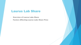 Get an Whole Overview on Laurus Lab shares