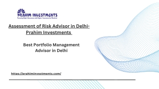 Assessment of Risk Advisor in Delhi- Prahim Investments