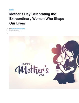 Mother's Day Celebrating the Extraordinary Women Who Shape Our Lives