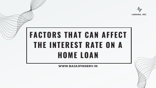 factors that can affect the interest rate on a home Loan