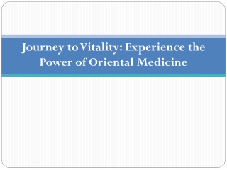 Journey to Vitality Experience the Power of Oriental Medicine