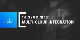 Overcoming Obstacles: The Complexities of Multi-Cloud Integration