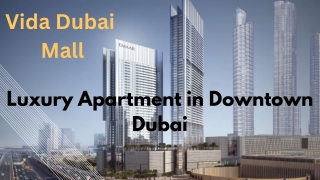 Vida Dubai Mall - A Higher Quality Of Living