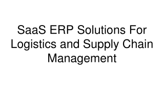 SaaS ERP Solutions For Logistics and Supply Chain Management