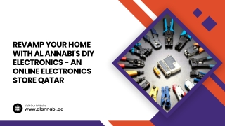 Revamp Your Home with Al Annabi's Diy Electronics - An Online Electronics Store