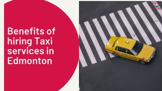 Benefits of hiring Taxi services in Edmonton