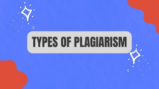 TYPES OF PLAGIARISM