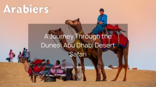 A Journey Through the Dunes Abu Dhabi Desert Safari