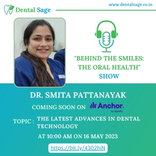 Podcast On Latest Advances in Dental Technology | Dental Sage