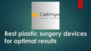 Best plastic surgery devices for optimal results