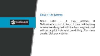 Ecko T Rex Screws Nzfasteners.co.nz